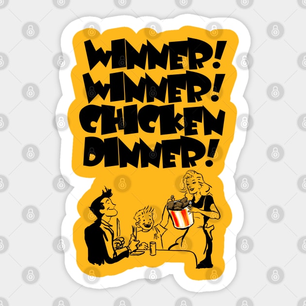 WINNER! WINNER! CHICKEN DINNER! Sticker by PickledGenius